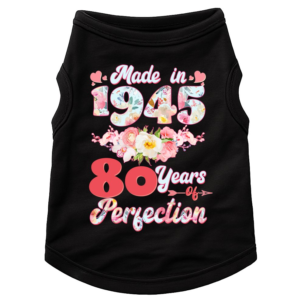 Flower Floral Made In 1945 80 Years Of Perfection Doggie Tank