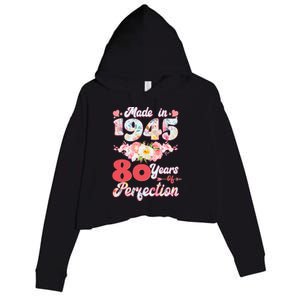 Flower Floral Made In 1945 80 Years Of Perfection Crop Fleece Hoodie