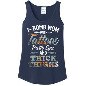 Funny FBomb Mom With Tattoos Pretty Eyes And Thick Thighs Ladies Essential Tank