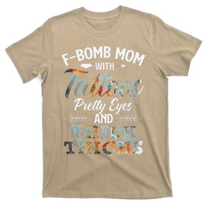 Funny FBomb Mom With Tattoos Pretty Eyes And Thick Thighs T-Shirt