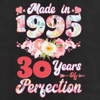 Flower Floral Made In 1995 30 Years Of Perfection 11oz C Handle Ceramic Mug