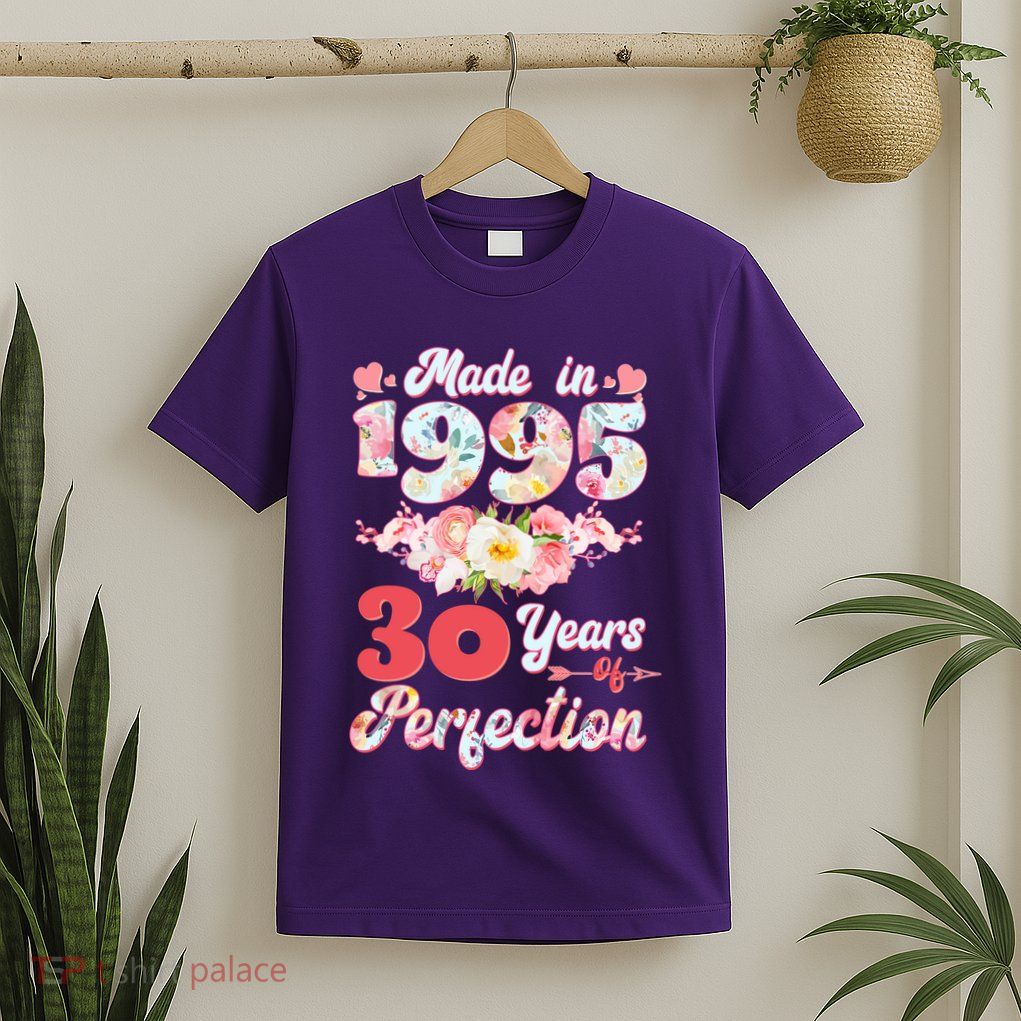 Flower Floral Made In 1995 30 Years Of Perfection T-Shirt