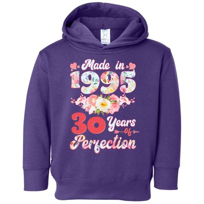 Flower Floral Made In 1995 30 Years Of Perfection Toddler Hoodie