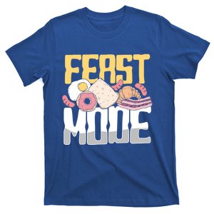 Food Feast Mode Meaningful Gift T-Shirt