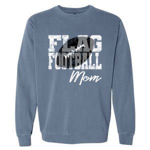 Flag Football Mom Cool Gift Garment-Dyed Sweatshirt