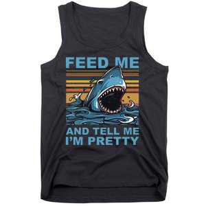 Funny Feed Me And Tell Me IM Pretty Shark Ocean Biologists Tank Top