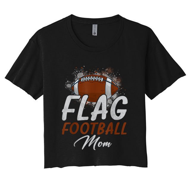 Flag Football Mom Proud Mom Of Ballers Fathers Day Crop Top