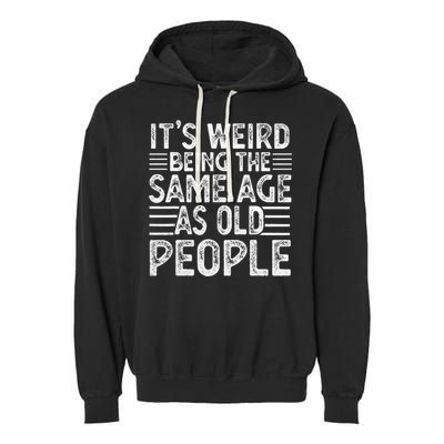 Funny For Men Women Sarcastic Novelty Garment-Dyed Fleece Hoodie