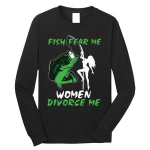 Fish Fear Me Women Devorce Me Long Sleeve Shirt