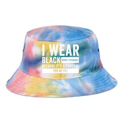 Funeral For My Fat Funny Workout Quote Tie Dye Newport Bucket Hat