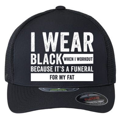 Funeral For My Fat Funny Workout Quote Flexfit Unipanel Trucker Cap