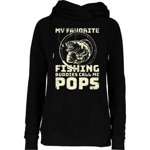 Funny Fisherman My Favorite Fishing Buddies Call Me Pops Womens Funnel Neck Pullover Hood