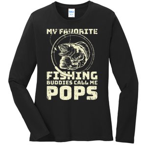 Funny Fisherman My Favorite Fishing Buddies Call Me Pops Ladies Long Sleeve Shirt