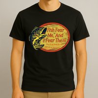 Fish Fear Me And I Fear Them How Do We Break The Cycle T-Shirt