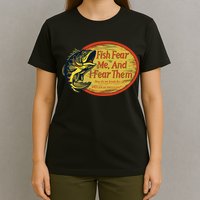 Fish Fear Me And I Fear Them How Do We Break The Cycle T-Shirt