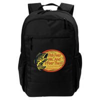 Fish Fear Me And I Fear Them How Do We Break The Cycle Backpack