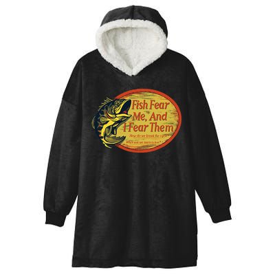 Fish Fear Me And I Fear Them How Do We Break The Cycle Hooded Wearable Blanket