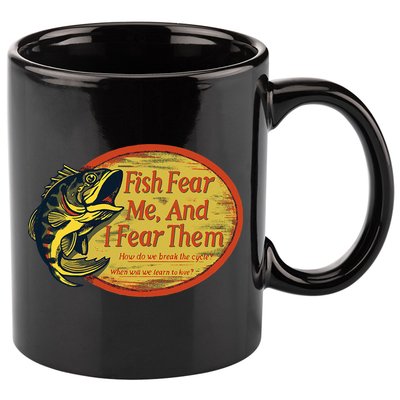 Fish Fear Me And I Fear Them How Do We Break The Cycle 11oz C Handle Ceramic Mug
