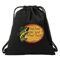 Fish Fear Me And I Fear Them How Do We Break The Cycle Drawstring Bag