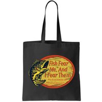 Fish Fear Me And I Fear Them How Do We Break The Cycle Bag