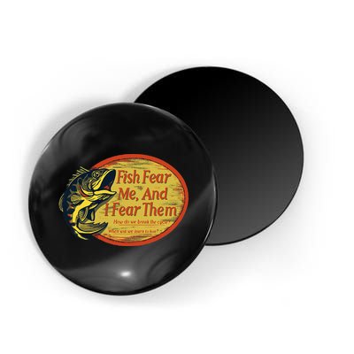 Fish Fear Me And I Fear Them How Do We Break The Cycle Magnet