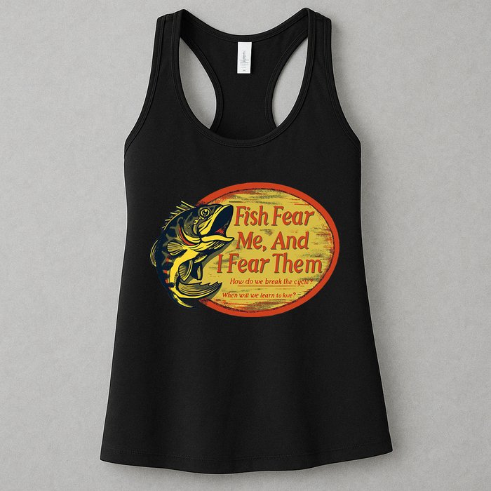 Fish Fear Me And I Fear Them How Do We Break The Cycle Womens Tank Top