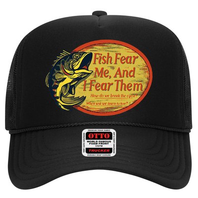 Fish Fear Me And I Fear Them How Do We Break The Cycle Trucker Hat