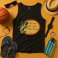 Fish Fear Me And I Fear Them How Do We Break The Cycle Tank Top