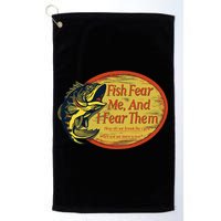 Fish Fear Me And I Fear Them How Do We Break The Cycle Golf Towel