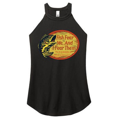 Fish Fear Me And I Fear Them How Do We Break The Cycle Women's Perfect Tri Rocker Tank