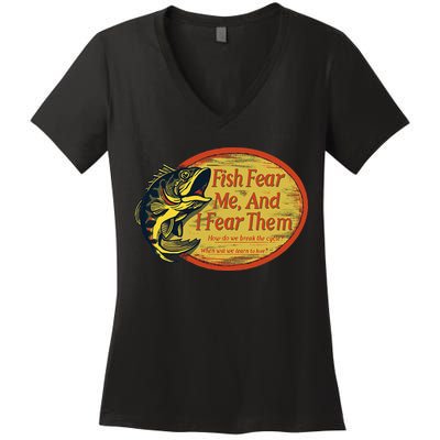 Fish Fear Me And I Fear Them How Do We Break The Cycle Women's V-Neck T-Shirt