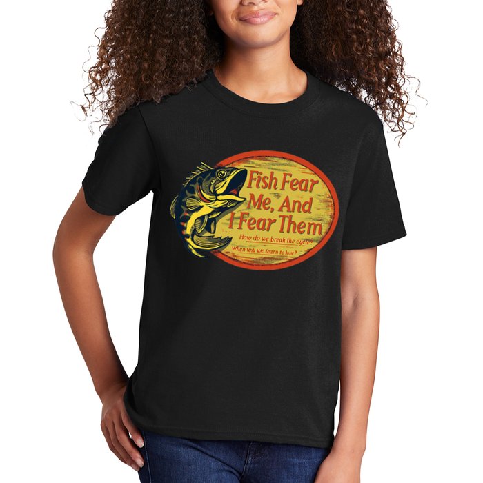 Fish Fear Me And I Fear Them How Do We Break The Cycle Kids T-Shirt