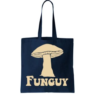 Funguy Funny Mushroom Fun Guy Tote Bag