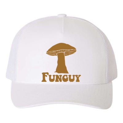 Funguy Funny Mushroom Fun Guy Yupoong Adult 5-Panel Trucker Hat