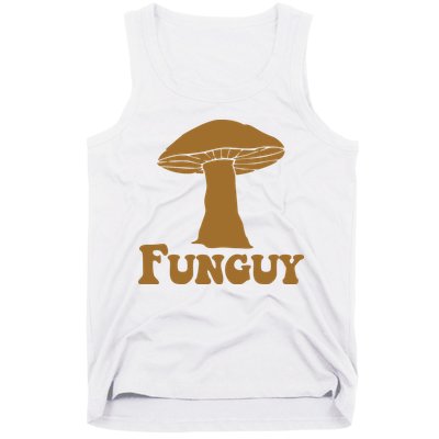 Funguy Funny Mushroom Fun Guy Tank Top