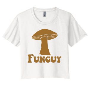 Funguy Funny Mushroom Fun Guy Women's Crop Top Tee