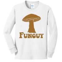 Funguy Funny Mushroom Fun Guy Kids Long Sleeve Shirt