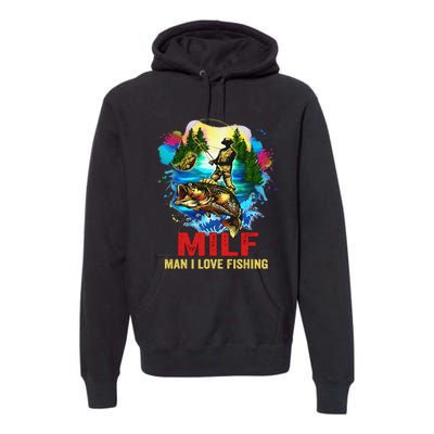 Funny Fishing MILF Man I Love Fishing Addict Retro Premium Hoodie