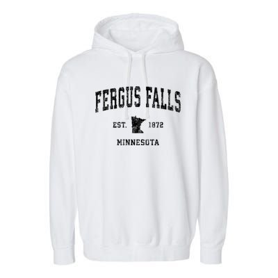 Fergus Falls Minnesota Mn Vintage Athletic Sports Garment-Dyed Fleece Hoodie