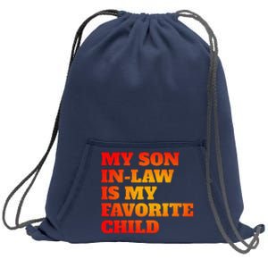 Funny Family My Son In Law Is My Favorite Child Sweatshirt Cinch Pack Bag