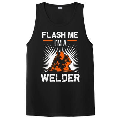 Funny Flash Me I'm A Welder Metal Worker Joke Funny Welding PosiCharge Competitor Tank