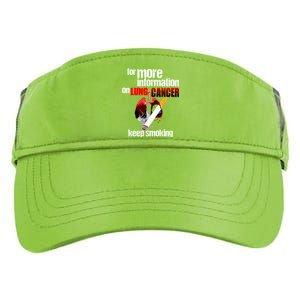 Funny For More Information On Lung Cancer Keep Smoking Gift Adult Drive Performance Visor