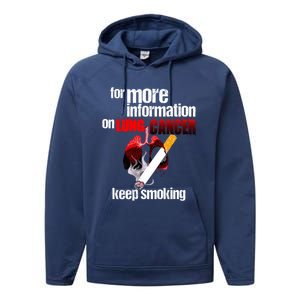 Funny For More Information On Lung Cancer Keep Smoking Gift Performance Fleece Hoodie