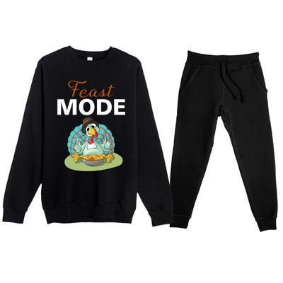 Funny Feast Mode Holiday Gobble Thanksgiving Gift Turkey Gift Premium Crewneck Sweatsuit Set