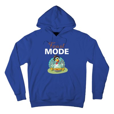 Funny Feast Mode Holiday Gobble Thanksgiving Gift Turkey Gift Hoodie