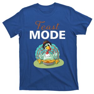 Funny Feast Mode Holiday Gobble Thanksgiving Gift Turkey Gift T-Shirt