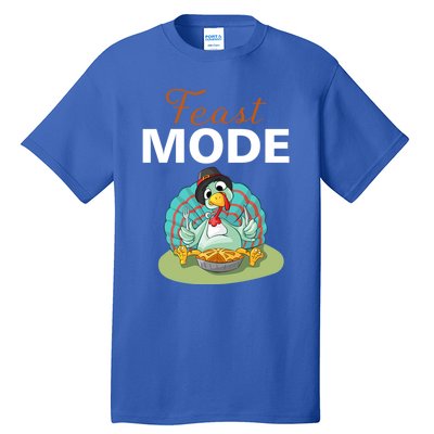 Funny Feast Mode Holiday Gobble Thanksgiving Gift Turkey Gift Tall T-Shirt