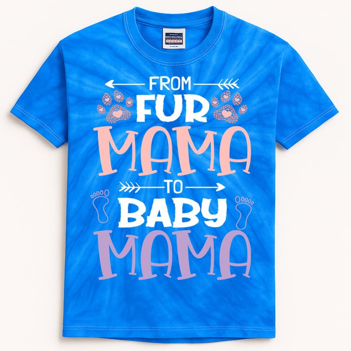 From Fur Mama To Mama Design Mom To Be Gift Kids Tie-Dye T-Shirt