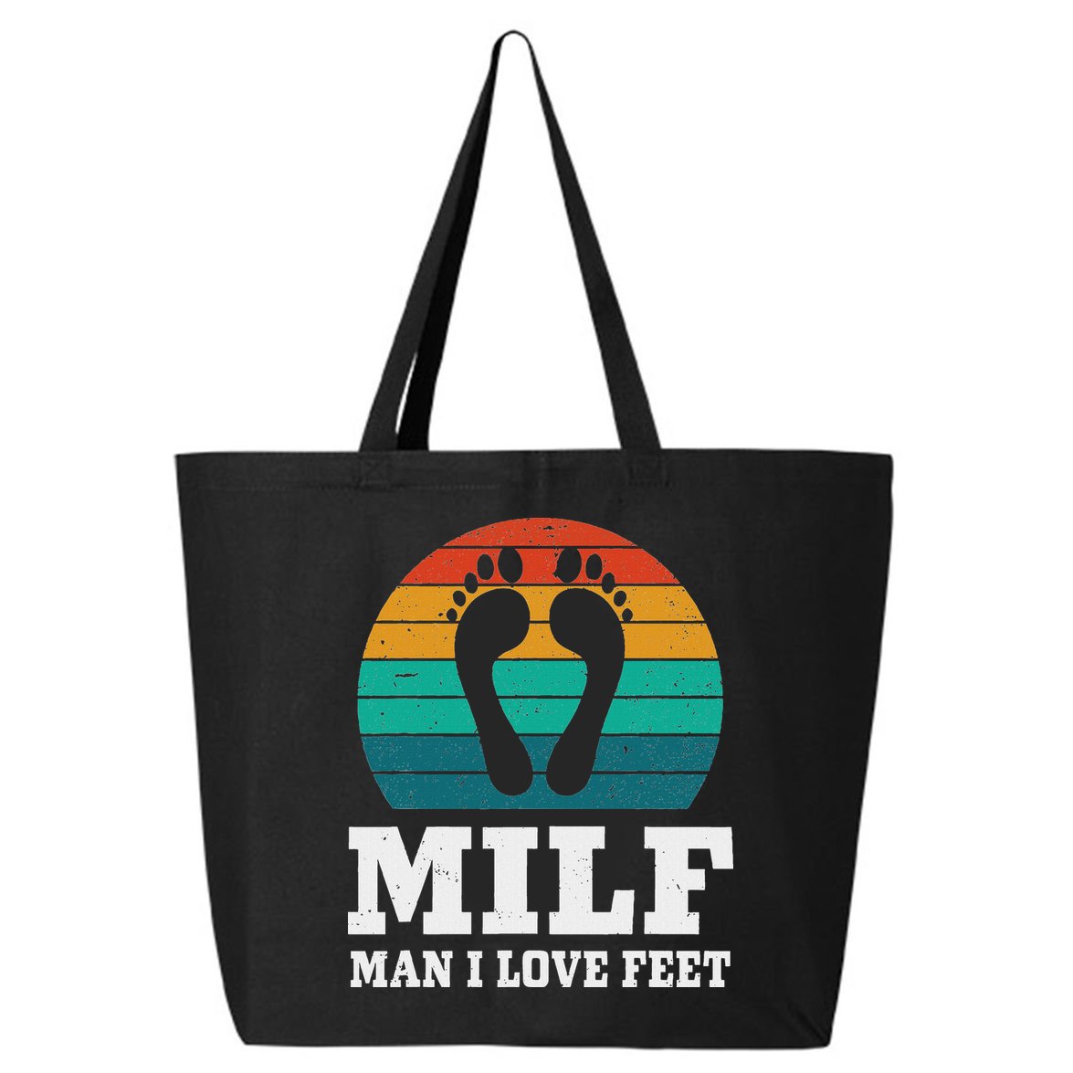 Foot Fetish Milf Man I Love Feet 25L Jumbo Tote