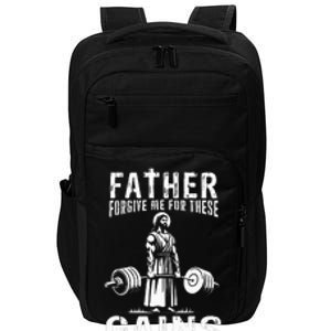 Father Forgive Me For These Gains Jesus Gym Motivational Impact Tech Backpack